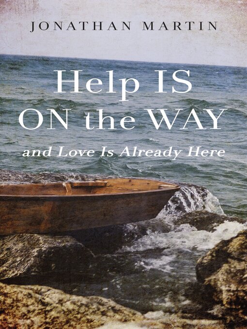 Title details for Help is on the Way by Jonathan Martin - Wait list